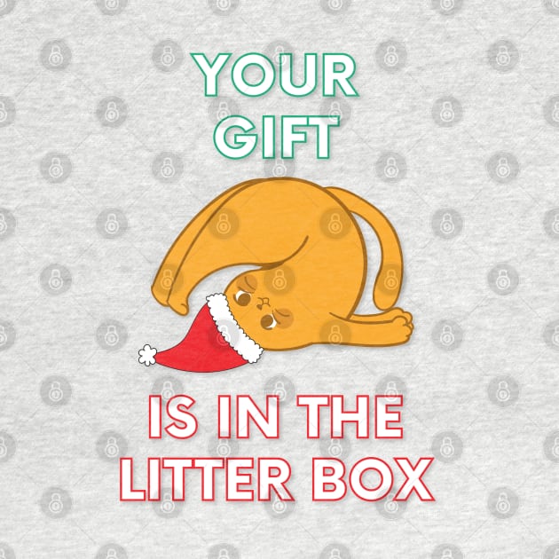 Your Gift is in the Litter Box - Offensive Cat Christmas (White) by applebubble